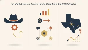 Fort Worth Small Business: Standing Out in DFW